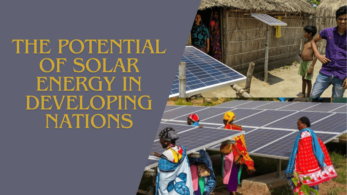 The Potential of Solar Energy in Developing Nations