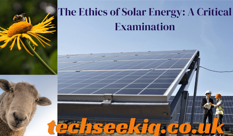 The ethics of Solar energy: A critical examination fm