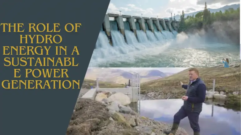 The Role of Hydro Energy in Sustainable Power Generation