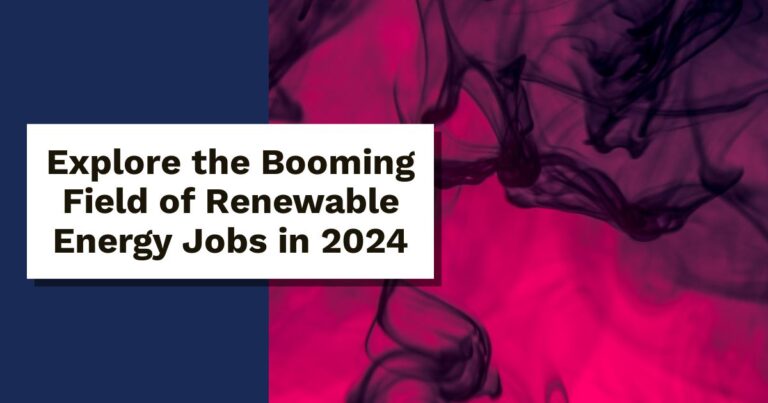 The Booming Renewable Energy Job Market in Your Path to a Green Career
